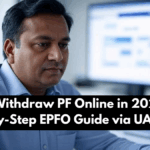 How to Withdraw PF Online in 2025: Step-by-Step EPFO Guide via UAN