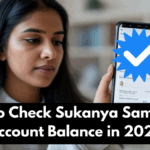 How to Check Sukanya Samriddhi Account Balance in 2025: Online, App & Post Office