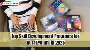 Top Skill Development Programs for Rural Youth in 2025