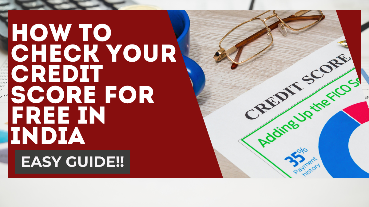 How to Check Your Credit Score for Free in India 2025 – Easy Guide