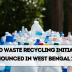 Solid Waste Recycling Initiative Announced in West Bengal 2025